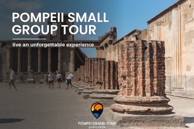 Pompeii small group tour with skip-the-line entrance included - Key takeaways before you go